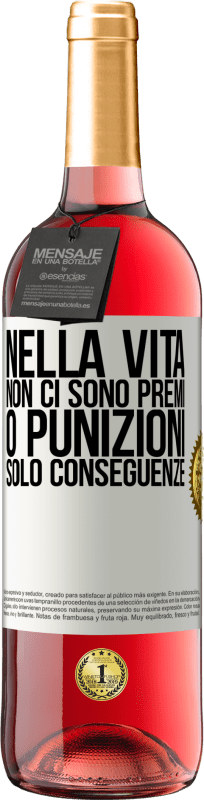 29,95 € Spedizione Gratuita | Vino rosato Edizione ROSÉ Nella vita non ci sono premi o punizioni. Solo conseguenze Etichetta Bianca. Etichetta personalizzabile Vino giovane Raccogliere 2024 Tempranillo