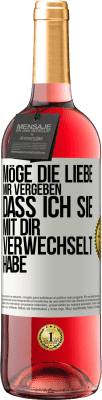 29,95 € Kostenloser Versand | Roséwein ROSÉ Ausgabe Möge die Liebe mir vergeben, dass ich sie mit dir verwechselt habe Weißes Etikett. Anpassbares Etikett Junger Wein Ernte 2024 Tempranillo