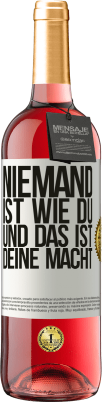 29,95 € Kostenloser Versand | Roséwein ROSÉ Ausgabe Niemand ist wie du, und das ist deine Macht Weißes Etikett. Anpassbares Etikett Junger Wein Ernte 2024 Tempranillo