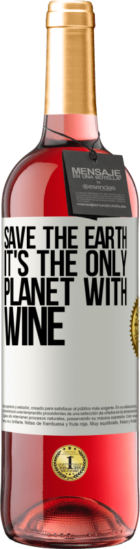 29,95 € 免费送货 | 桃红葡萄酒 ROSÉ版 拯救地球。这是唯一有酒的星球 白标. 可自定义的标签 青年酒 收成 2023 Tempranillo