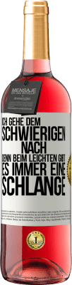 29,95 € Kostenloser Versand | Roséwein ROSÉ Ausgabe Ich gehe dem Schwierigen nach, denn beim Leichten gibt es immer eine Schlange Weißes Etikett. Anpassbares Etikett Junger Wein Ernte 2024 Tempranillo