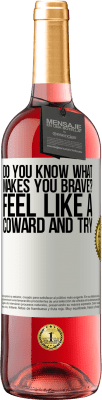 29,95 € Free Shipping | Rosé Wine ROSÉ Edition do you know what makes you brave? Feel like a coward and try White Label. Customizable label Young wine Harvest 2025 Tempranillo