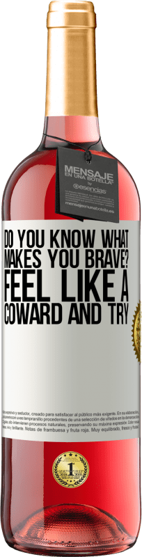 29,95 € Free Shipping | Rosé Wine ROSÉ Edition do you know what makes you brave? Feel like a coward and try White Label. Customizable label Young wine Harvest 2024 Tempranillo