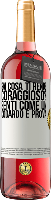 29,95 € Spedizione Gratuita | Vino rosato Edizione ROSÉ sai cosa ti rende coraggioso? Senti come un codardo e prova Etichetta Bianca. Etichetta personalizzabile Vino giovane Raccogliere 2024 Tempranillo