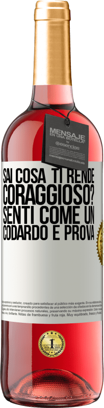 29,95 € Spedizione Gratuita | Vino rosato Edizione ROSÉ sai cosa ti rende coraggioso? Senti come un codardo e prova Etichetta Bianca. Etichetta personalizzabile Vino giovane Raccogliere 2025 Tempranillo