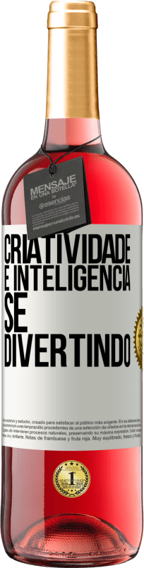 29,95 € Envio grátis | Vinho rosé Edição ROSÉ Criatividade é inteligência se divertindo Etiqueta Branca. Etiqueta personalizável Vinho jovem Colheita 2024 Tempranillo