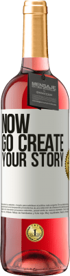 29,95 € Kostenloser Versand | Roséwein ROSÉ Ausgabe Now, go create your story Weißes Etikett. Anpassbares Etikett Junger Wein Ernte 2023 Tempranillo