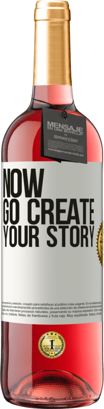 29,95 € Kostenloser Versand | Roséwein ROSÉ Ausgabe Now, go create your story Weißes Etikett. Anpassbares Etikett Junger Wein Ernte 2023 Tempranillo