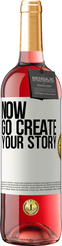 29,95 € Envio grátis | Vinho rosé Edição ROSÉ Now, go create your story Etiqueta Branca. Etiqueta personalizável Vinho jovem Colheita 2023 Tempranillo