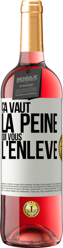 29,95 € Envoi gratuit | Vin rosé Édition ROSÉ Ça vaut la peine qui vous l'enlève Étiquette Blanche. Étiquette personnalisable Vin jeune Récolte 2024 Tempranillo