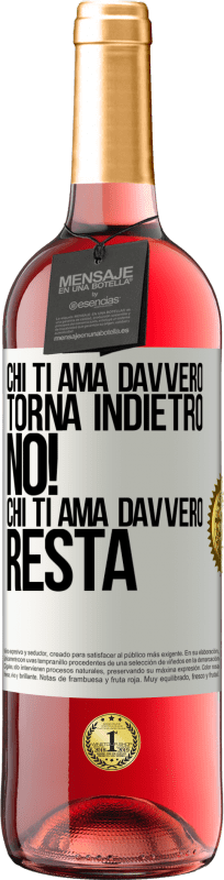 29,95 € Spedizione Gratuita | Vino rosato Edizione ROSÉ Chi ti ama davvero, torna indietro. No! Chi ti ama davvero, resta Etichetta Bianca. Etichetta personalizzabile Vino giovane Raccogliere 2024 Tempranillo