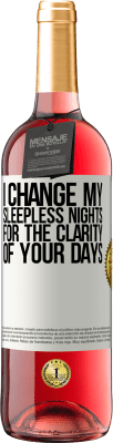 29,95 € Free Shipping | Rosé Wine ROSÉ Edition I change my sleepless nights for the clarity of your days White Label. Customizable label Young wine Harvest 2023 Tempranillo