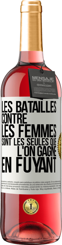 29,95 € Envoi gratuit | Vin rosé Édition ROSÉ Les batailles contre les femmes sont les seules que l'on gagne en fuyant Étiquette Blanche. Étiquette personnalisable Vin jeune Récolte 2024 Tempranillo