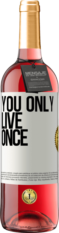 29,95 € Free Shipping | Rosé Wine ROSÉ Edition You only live once White Label. Customizable label Young wine Harvest 2024 Tempranillo