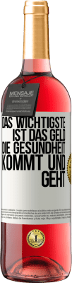 29,95 € Kostenloser Versand | Roséwein ROSÉ Ausgabe Das Wichtigste ist das Geld. Die Gesundheit kommt und geht Weißes Etikett. Anpassbares Etikett Junger Wein Ernte 2024 Tempranillo