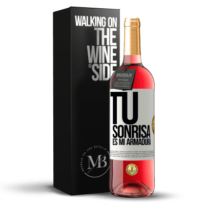 «Tu sonrisa es mi armadura» Edición ROSÉ