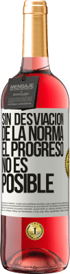 29,95 € Envío gratis | Vino Rosado Edición ROSÉ Sin desviación de la norma, el progreso no es posible Etiqueta Blanca. Etiqueta personalizable Vino joven Cosecha 2024 Tempranillo