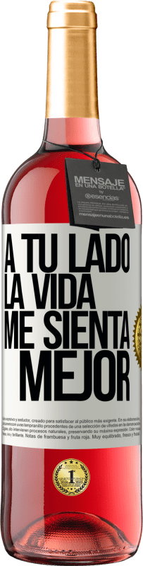 29,95 € Envío gratis | Vino Rosado Edición ROSÉ A tu lado la vida me sienta mejor Etiqueta Blanca. Etiqueta personalizable Vino joven Cosecha 2024 Tempranillo