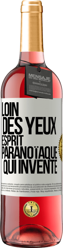 29,95 € Envoi gratuit | Vin rosé Édition ROSÉ Loin des yeux, esprit paranoïaque qui invente Étiquette Blanche. Étiquette personnalisable Vin jeune Récolte 2024 Tempranillo