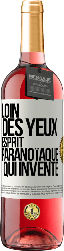 29,95 € Envoi gratuit | Vin rosé Édition ROSÉ Loin des yeux, esprit paranoïaque qui invente Étiquette Blanche. Étiquette personnalisable Vin jeune Récolte 2025 Tempranillo