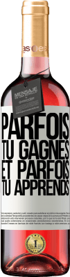 29,95 € Envoi gratuit | Vin rosé Édition ROSÉ Parfois tu gagnes, et parfois tu apprends Étiquette Blanche. Étiquette personnalisable Vin jeune Récolte 2024 Tempranillo