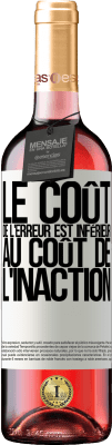 29,95 € Envoi gratuit | Vin rosé Édition ROSÉ Le coût de l'erreur est inférieur au coût de l'inaction Étiquette Blanche. Étiquette personnalisable Vin jeune Récolte 2024 Tempranillo