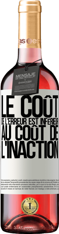 29,95 € Envoi gratuit | Vin rosé Édition ROSÉ Le coût de l'erreur est inférieur au coût de l'inaction Étiquette Blanche. Étiquette personnalisable Vin jeune Récolte 2025 Tempranillo