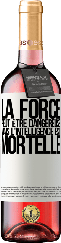 29,95 € Envoi gratuit | Vin rosé Édition ROSÉ La force peut être dangereuse, mais l'intelligence est mortelle Étiquette Blanche. Étiquette personnalisable Vin jeune Récolte 2024 Tempranillo