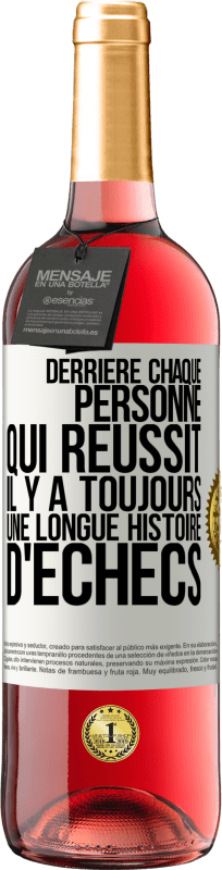 29,95 € Envoi gratuit | Vin rosé Édition ROSÉ Derrière chaque personne qui réussit, il y a toujours une longue histoire d'échecs Étiquette Blanche. Étiquette personnalisable Vin jeune Récolte 2024 Tempranillo