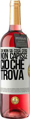 29,95 € Spedizione Gratuita | Vino rosato Edizione ROSÉ Chi non sa cosa cerca, non capisce ciò che trova Etichetta Bianca. Etichetta personalizzabile Vino giovane Raccogliere 2023 Tempranillo