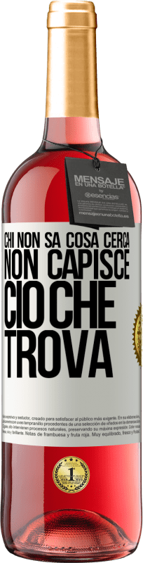 29,95 € Spedizione Gratuita | Vino rosato Edizione ROSÉ Chi non sa cosa cerca, non capisce ciò che trova Etichetta Bianca. Etichetta personalizzabile Vino giovane Raccogliere 2024 Tempranillo