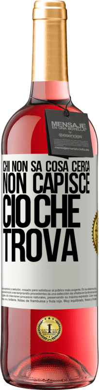 29,95 € Spedizione Gratuita | Vino rosato Edizione ROSÉ Chi non sa cosa cerca, non capisce ciò che trova Etichetta Bianca. Etichetta personalizzabile Vino giovane Raccogliere 2025 Tempranillo