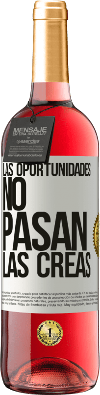 29,95 € Envío gratis | Vino Rosado Edición ROSÉ Las oportunidades no pasan. Las creas Etiqueta Blanca. Etiqueta personalizable Vino joven Cosecha 2024 Tempranillo