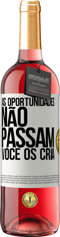 29,95 € Envio grátis | Vinho rosé Edição ROSÉ As oportunidades não passam. Você os cria Etiqueta Branca. Etiqueta personalizável Vinho jovem Colheita 2024 Tempranillo