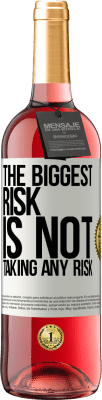 29,95 € Free Shipping | Rosé Wine ROSÉ Edition The biggest risk is not taking any risk White Label. Customizable label Young wine Harvest 2025 Tempranillo