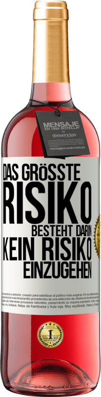 29,95 € Kostenloser Versand | Roséwein ROSÉ Ausgabe Das größte Risiko besteht darin, kein Risiko einzugehen Weißes Etikett. Anpassbares Etikett Junger Wein Ernte 2024 Tempranillo