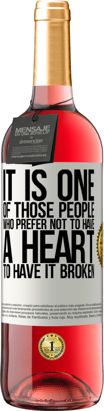 29,95 € 送料無料 | ロゼワイン ROSÉエディション それは壊れた心を持っていないことを好む人の一人です ホワイトラベル. カスタマイズ可能なラベル 若いワイン 収穫 2025 Tempranillo