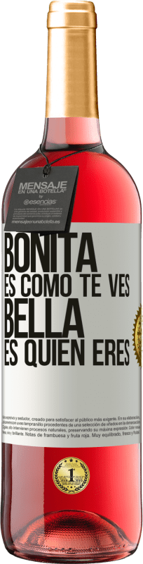 29,95 € Envío gratis | Vino Rosado Edición ROSÉ Bonita es como te ves, bella es quien eres Etiqueta Blanca. Etiqueta personalizable Vino joven Cosecha 2023 Tempranillo