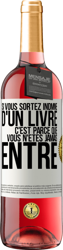 29,95 € Envoi gratuit | Vin rosé Édition ROSÉ Si vous sortez indmne d'un livre, c'est parce que vous n'êtes jamais entré Étiquette Blanche. Étiquette personnalisable Vin jeune Récolte 2025 Tempranillo
