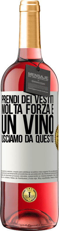 29,95 € Spedizione Gratuita | Vino rosato Edizione ROSÉ Prendi dei vestiti, molta forza e un vino. Usciamo da questo Etichetta Bianca. Etichetta personalizzabile Vino giovane Raccogliere 2024 Tempranillo