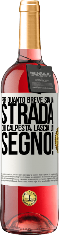 29,95 € Spedizione Gratuita | Vino rosato Edizione ROSÉ Per quanto breve sia la strada. Chi calpesta, lascia un segno! Etichetta Bianca. Etichetta personalizzabile Vino giovane Raccogliere 2024 Tempranillo