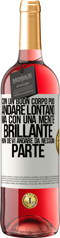 29,95 € Spedizione Gratuita | Vino rosato Edizione ROSÉ Con un buon corpo puoi andare lontano, ma con una mente brillante non devi andare da nessuna parte Etichetta Bianca. Etichetta personalizzabile Vino giovane Raccogliere 2024 Tempranillo