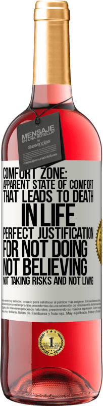 29,95 € Free Shipping | Rosé Wine ROSÉ Edition Comfort zone: Apparent state of comfort that leads to death in life. Perfect justification for not doing, not believing, not White Label. Customizable label Young wine Harvest 2023 Tempranillo