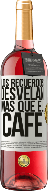 29,95 € Envío gratis | Vino Rosado Edición ROSÉ Los recuerdos desvelan más que el café Etiqueta Blanca. Etiqueta personalizable Vino joven Cosecha 2024 Tempranillo