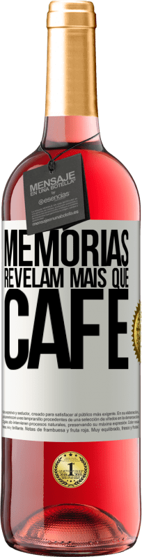 29,95 € Envio grátis | Vinho rosé Edição ROSÉ Memórias revelam mais que café Etiqueta Branca. Etiqueta personalizável Vinho jovem Colheita 2023 Tempranillo