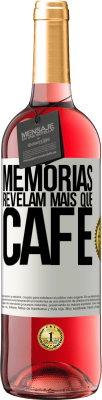 29,95 € Envio grátis | Vinho rosé Edição ROSÉ Memórias revelam mais que café Etiqueta Branca. Etiqueta personalizável Vinho jovem Colheita 2024 Tempranillo