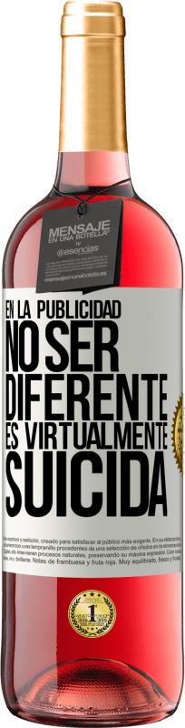 29,95 € Envío gratis | Vino Rosado Edición ROSÉ En la publicidad, no ser diferente es virtualmente suicida Etiqueta Blanca. Etiqueta personalizable Vino joven Cosecha 2024 Tempranillo