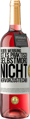 29,95 € Kostenloser Versand | Roséwein ROSÉ Ausgabe In der Werbung ist es praktisch Selbstmord, nicht hervorzustechen Weißes Etikett. Anpassbares Etikett Junger Wein Ernte 2024 Tempranillo