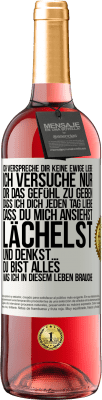 29,95 € Kostenloser Versand | Roséwein ROSÉ Ausgabe Ich verspreche dir keine ewige Liebe, ich versuche nur, dir das Gefühl zu geben, dass ich dich jeden Tag liebe, dass du mich ans Weißes Etikett. Anpassbares Etikett Junger Wein Ernte 2023 Tempranillo