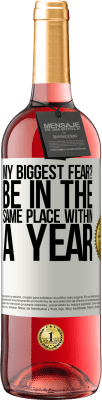 29,95 € 送料無料 | ロゼワイン ROSÉエディション 私の最大の恐怖は？ 1年以内に同じ場所にいる ホワイトラベル. カスタマイズ可能なラベル 若いワイン 収穫 2025 Tempranillo